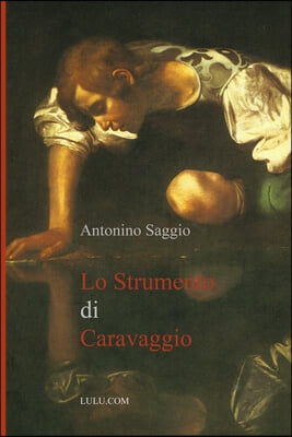 Lo Strumento Di Caravaggio