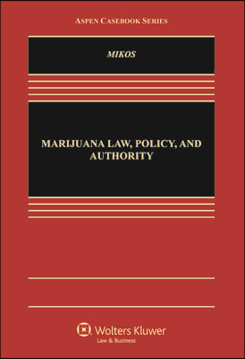 Marijuana Law, Policy, and Authority
