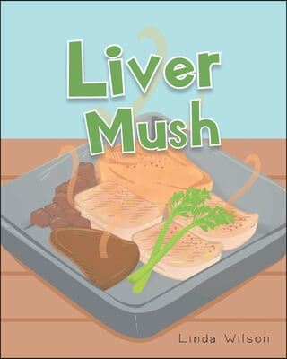 Liver Mush