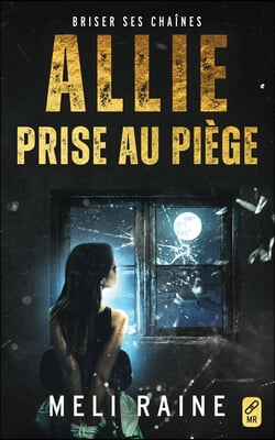 Allie prise au piege