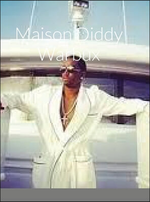 Maison Diddy Warbux