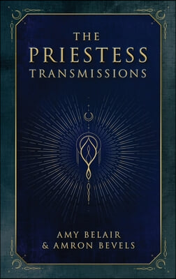 The Priestess Transmissions