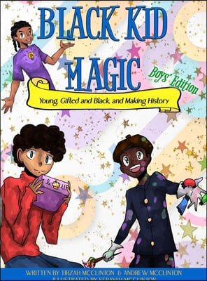 Black Kid Magic: Young, Gifted and Black and Making History