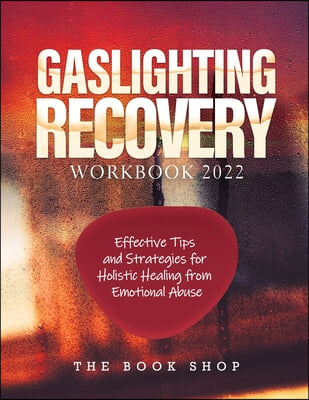 Gaslighting Recovery Workbook 2022