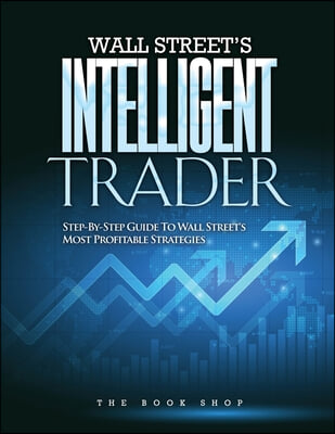 The Wall Street&#39;s Intelligent Trader