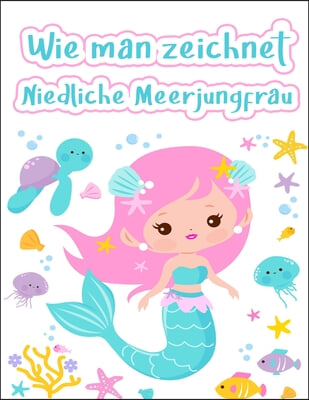 Wie man Meerjungfrauen zeichnet