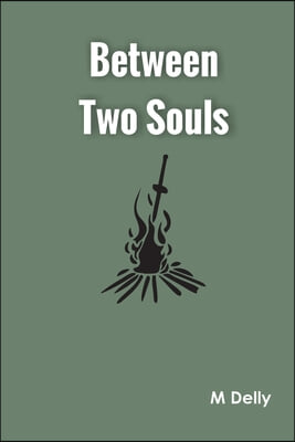 Between Two Souls
