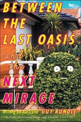 Between the Last Oasis and the next Mirage