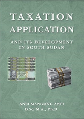 Taxation: Application and Its Development in South Sudan