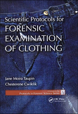 Scientific Protocols for Forensic Examination of Clothing