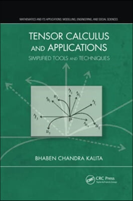 Tensor Calculus and Applications: Simplified Tools and Techniques