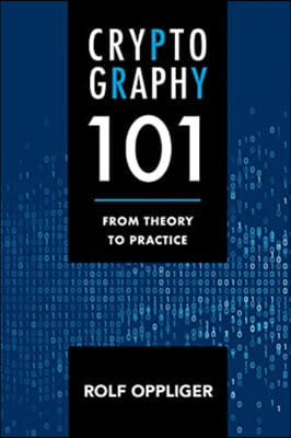 Cryptography 101: From Theory to Practice