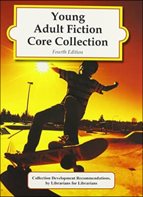 Young Adult Fiction Core Collection, 4th Edition: 0