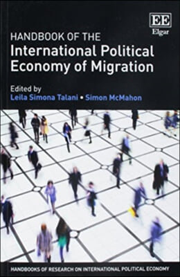 Handbook of the International Political Economy of Migration