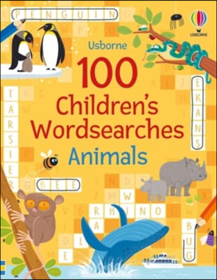 100 Children&#39;s Wordsearches: Animals