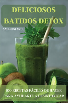 DELICIOSOS BATIDOS DETOX