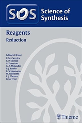 Science of Synthesis 2010: Volume 2010/6: Reagents Reduction