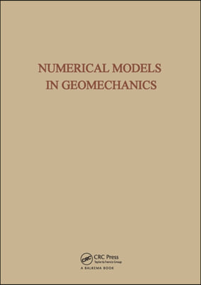 Numerical Models in Geomechanics: International Symposium, Zurich, 13-17 September 1982