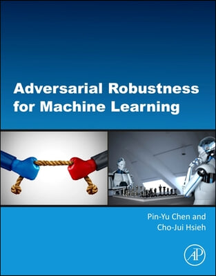 Adversarial Robustness for Machine Learning