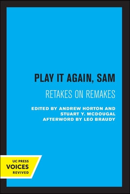 Play It Again, Sam: Retakes on Remakes