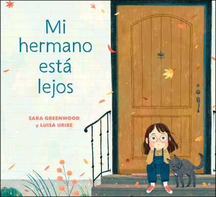 Mi Hermano Esta Lejos (My Brother Is Away Spanish Edition)