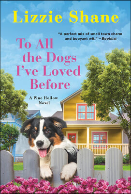 To All the Dogs I&#39;ve Loved Before