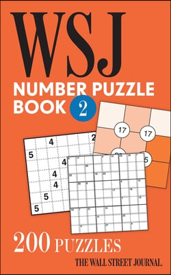The Wall Street Journal Number Puzzle Book 2: 200 Puzzles