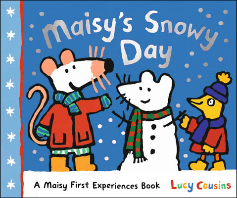 Maisy's Snowy Day: A Maisy First Experiences Book