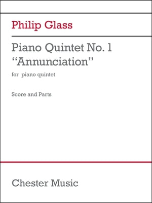 Piano Quintet No. 1 &quot;Annunciation&quot;: For Piano Quintet Score and Parts