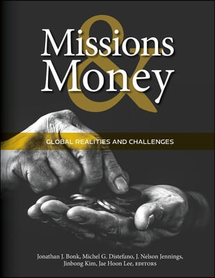 The Realities of Money and Missions: Global Challenges and Case Studies