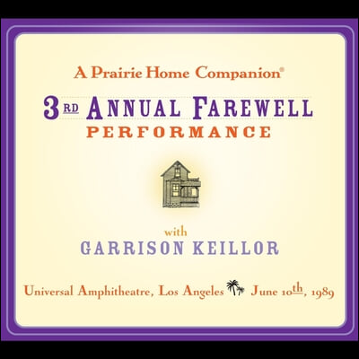 A Prairie Home Companion: The 3rd Annual Farewell Performance