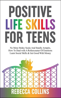 Positive Life Skills For Teens