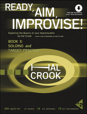 Ready, Aim, Improvise!: Exploring the Basics of Jazz Improvisation, Book &amp; Online Audio