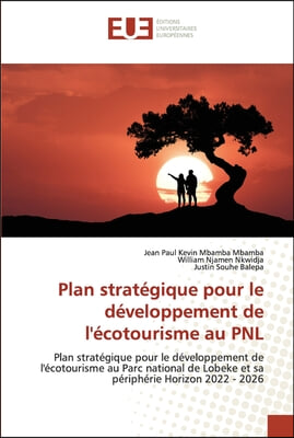 Plan strategique pour le developpement de l&#39;ecotourisme au PNL