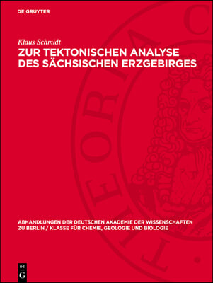 Zur Tektonischen Analyse Des S&#228;chsischen Erzgebirges