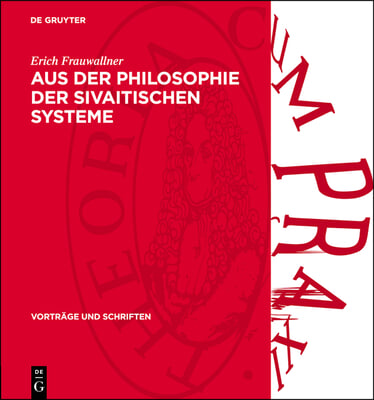 Aus Der Philosophie Der Sivaitischen Systeme