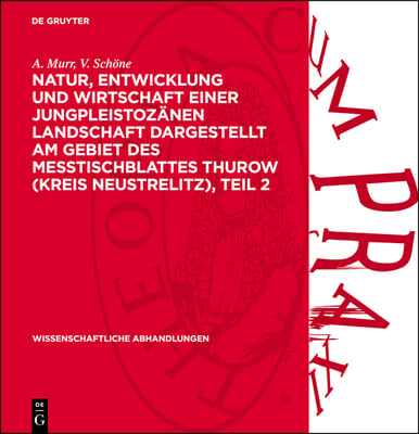 Natur, Entwicklung Und Wirtschaft Einer Jungpleistoz&#228;nen Landschaft Dargestellt Am Gebiet Des Messtischblattes Thurow (Kreis Neustrelitz), Teil 2: Kli