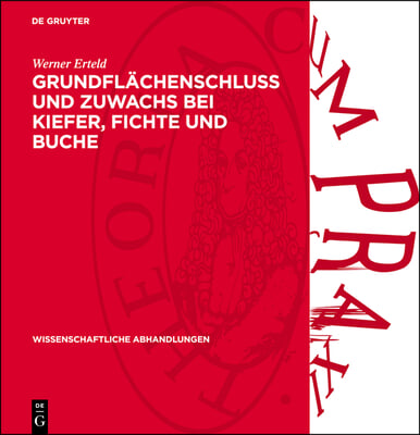 Grundfl&#228;chenschlu&#223; Und Zuwachs Bei Kiefer, Fichte Und Buche