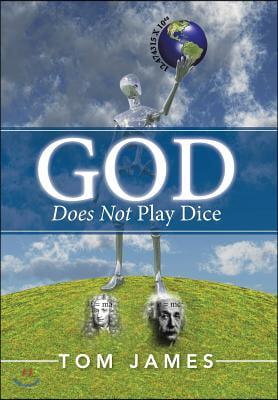 God Does Not Play Dice