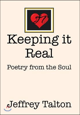 Keeping it Real: Poetry from the Soul