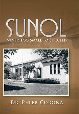 Sunol: Never Too Small to Succeed