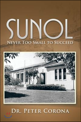 Sunol: Never Too Small to Succeed