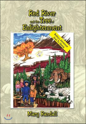 Red River and the Tree of Enlightenment: Bobby&#39;s Adventure Goes To Siberia