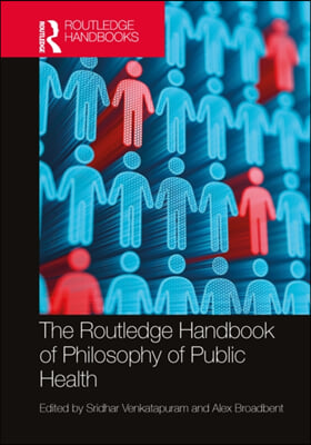 Routledge Handbook of Philosophy of Public Health