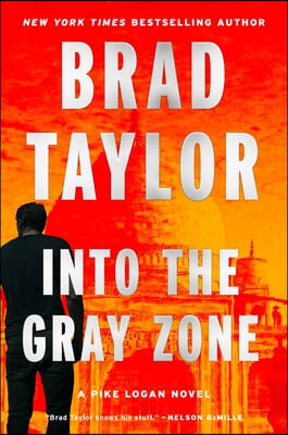 Into the Gray Zone: A Pike Logan Novel