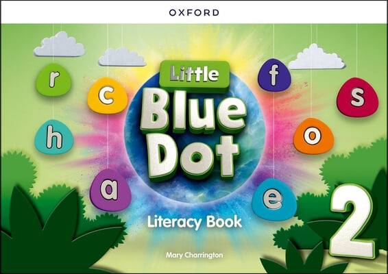 The Little Blue Dot: Level 2: Literacy Book