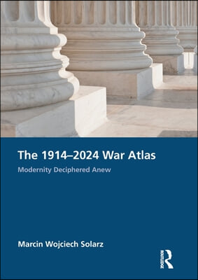 1914–2024 War Atlas