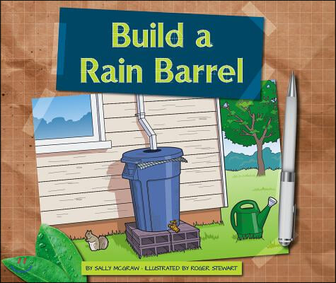 Build a Rain Barrel