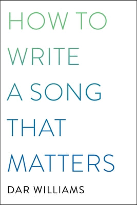 How to Write a Song That Matters