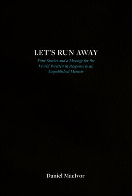 Let&#39;s Run Away